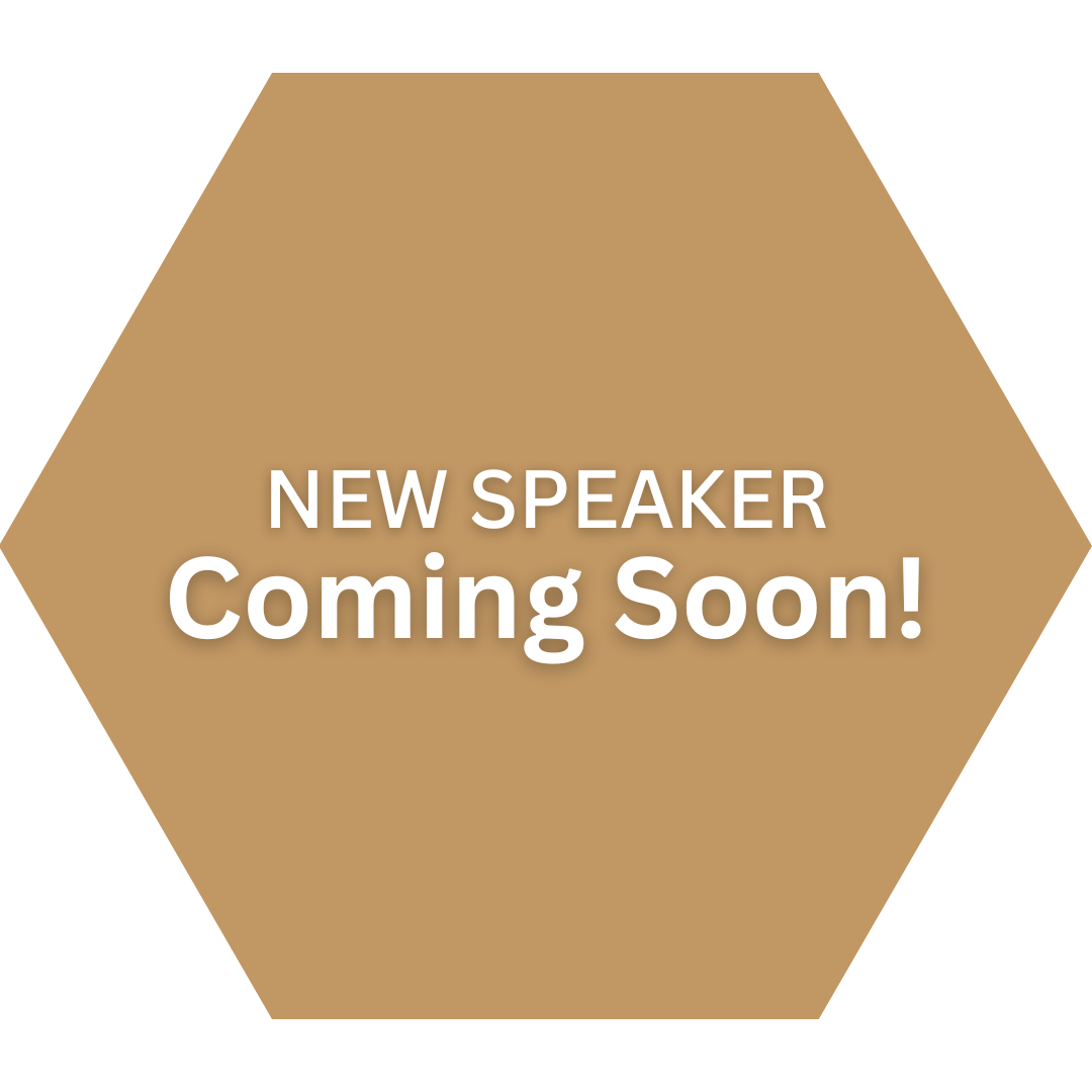 Hexagonal brown badge with white text saying 'NEW SPEAKER Coming Soon!'