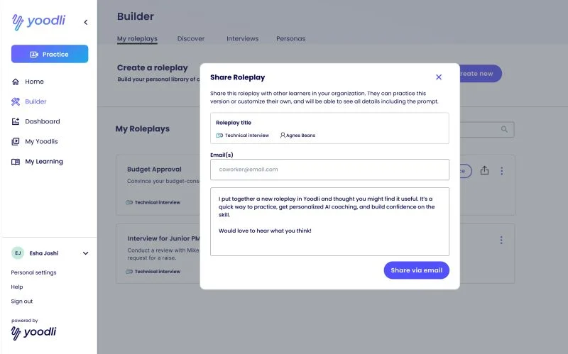 Yoodli interface showing the Builder section with a Share Roleplay popup dialog. The dashboard displays My Roleplays including Budget Approval and Interview for Junior PM. The share dialog allows users to send roleplay practice sessions to colleagues via email for collaborative interview preparation.