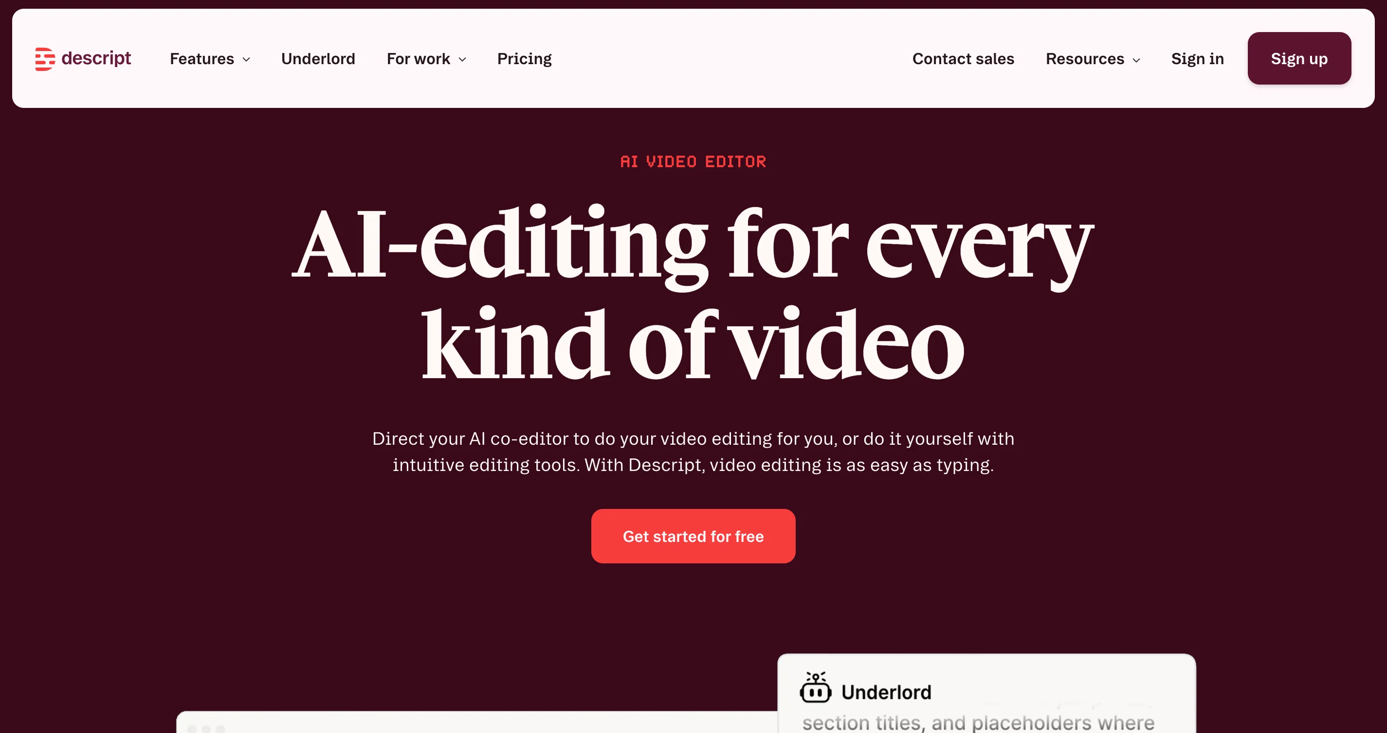 Descript homepage with the headline "AI-editing for every kind of video" on a dark maroon background. The tagline reads "Direct your AI co-editor to do your video editing for you, or do it yourself with intuitive editing tools." A red "Get started for free" button is prominently displayed, with the Underlord AI feature preview visible at the bottom.