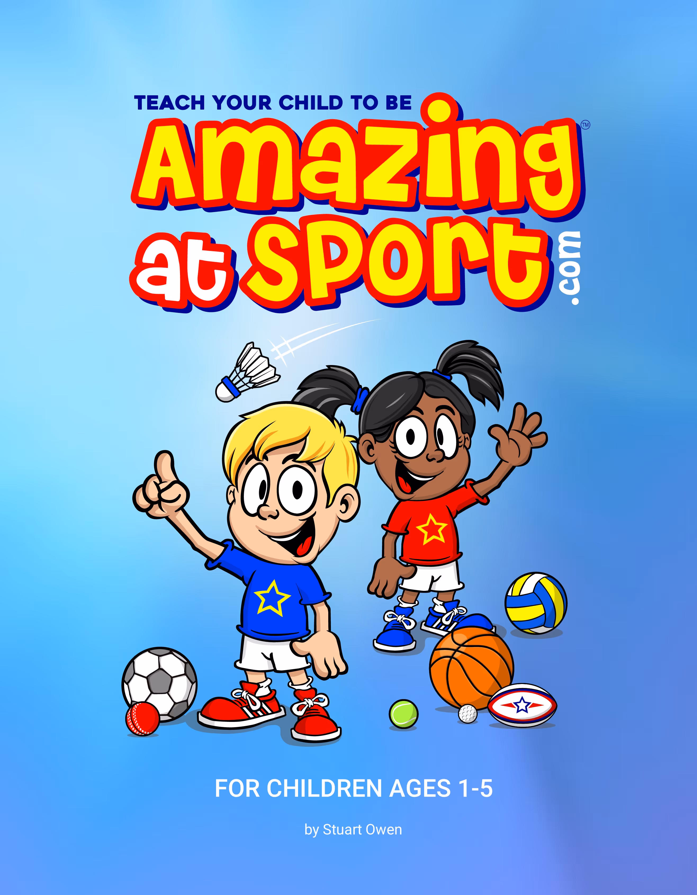 Book cover titled 'Teach Your Child to Be Amazing at Sport' with cartoon boy and girl in sportswear surrounded by various sports balls, for children ages 1-5.