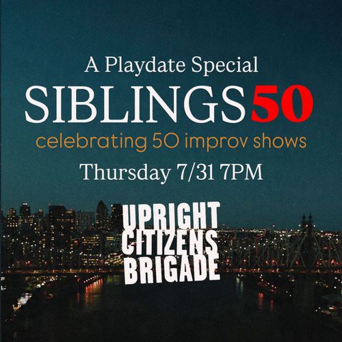 Poster of a skyline of manhattan with the title "SIBLINGS 50 and the Upright Citizens Brigade logo