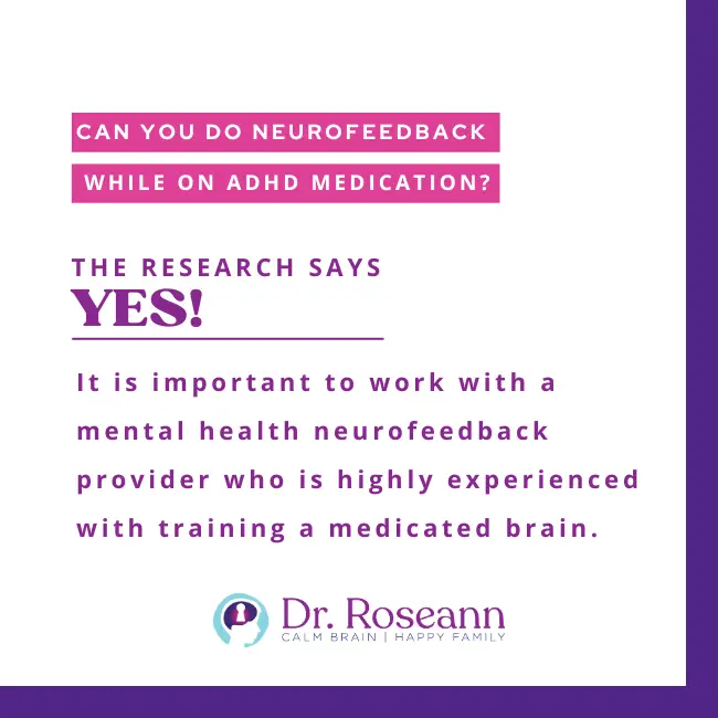 Can You Do Neurofeedback While on ADHD Medication