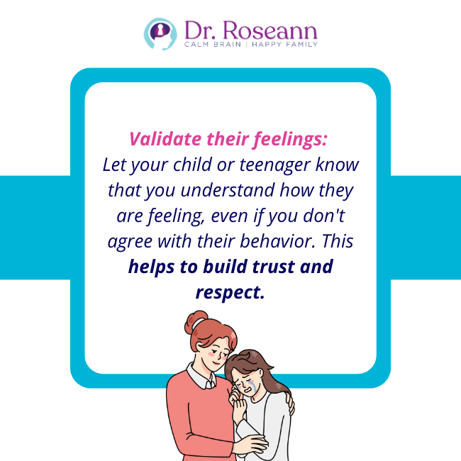 Validate their feelings