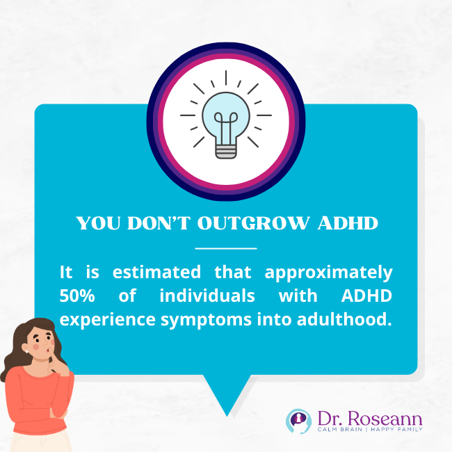 you don't outgrow ADHD