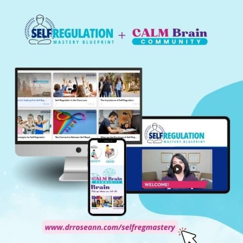 Self Regulation Mastery Blueprint and CALM Brain Community