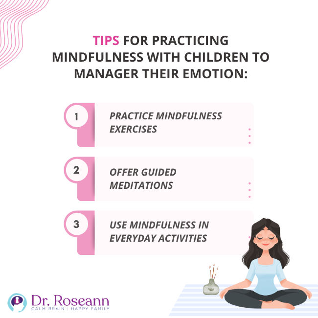 Mindfulness techniques used to calm dysregulated behavior in kids.