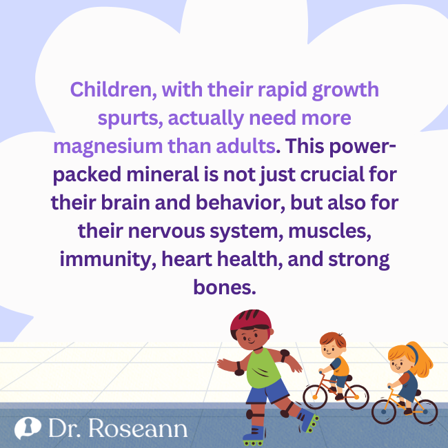 Quote saying children need the power of magnesium more than adults