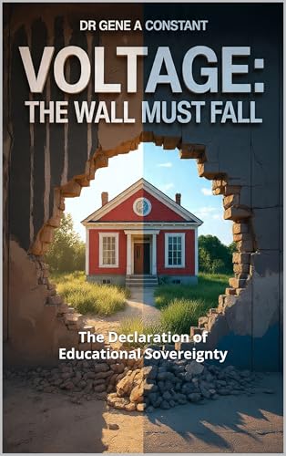 VOLTAGE: THE WALL MUST FALL: The Declaration of Educational Sovereignty