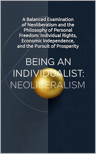 Being an Individualist: Neoliberalism