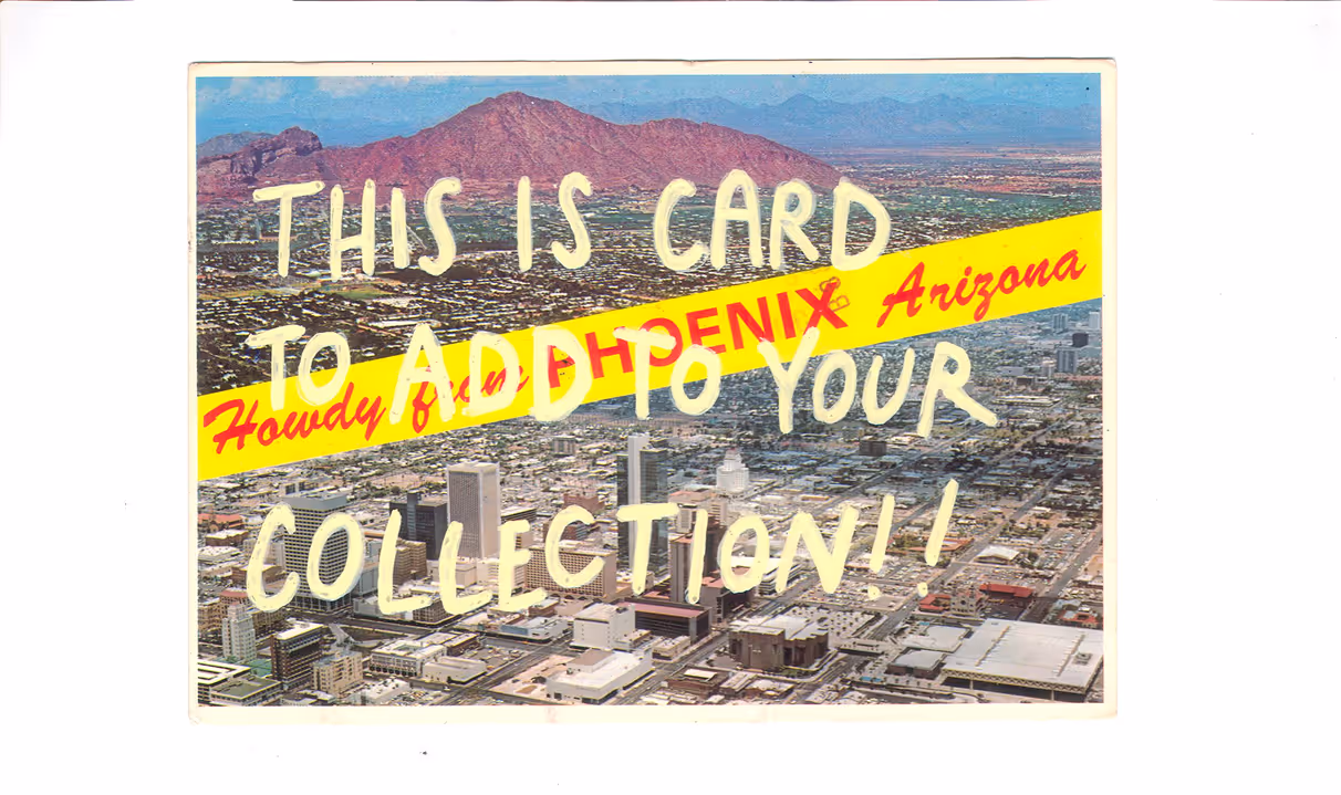 Aerial view of downtown Phoenix, Arizona with Camelback Mountain in the background and overlaid text saying 'This is card to add to your collection!!'.