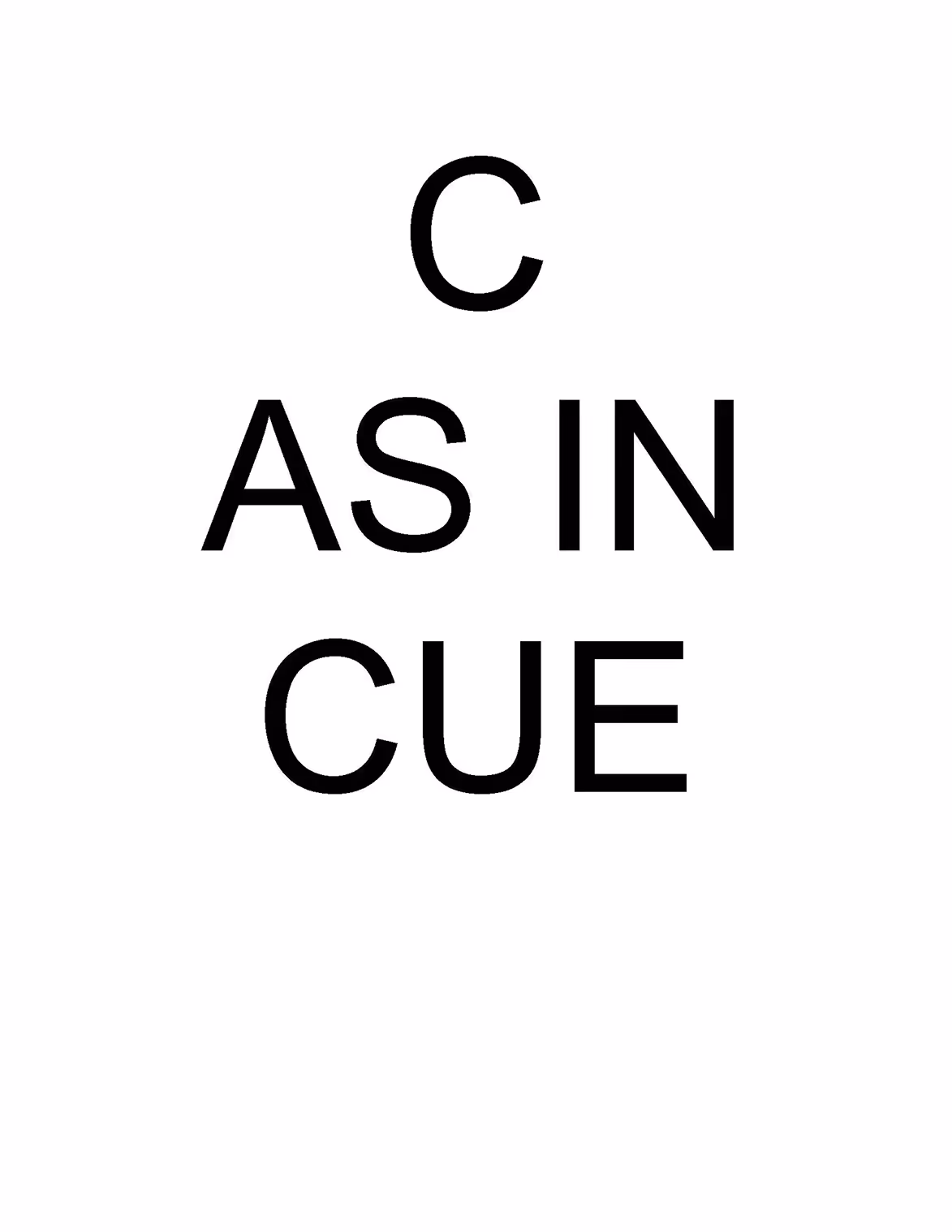 Text showing the letter C as in Cue in black on a white background.