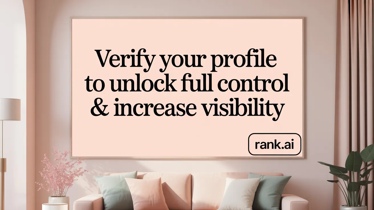 Verify Your Profile to Unlock Full Control &amp; Increase Visibility