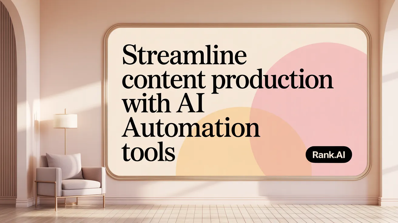 Streamline Content Production with AI Automation Tools