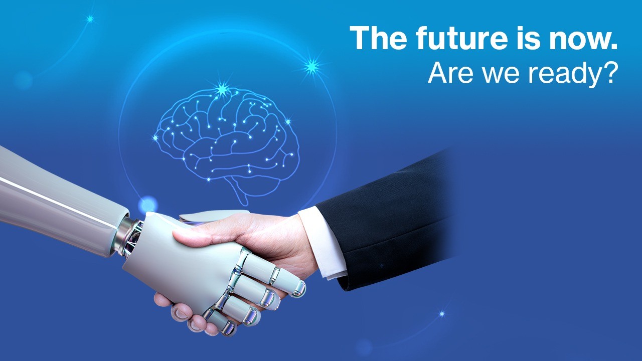 The Future is Now. Are We Ready?