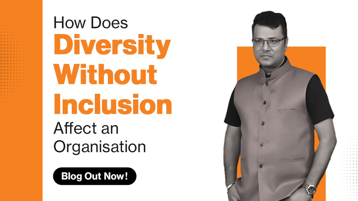 How Does Diversity Without Inclusion Affect an Organisation