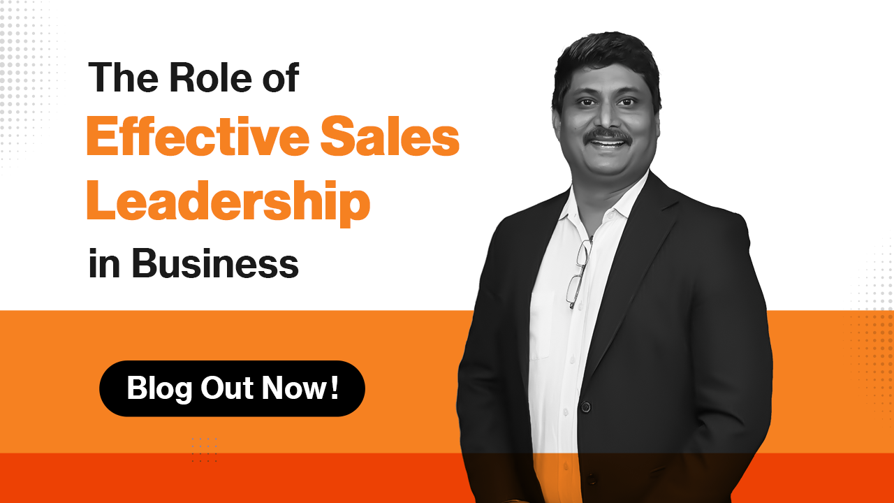 The Role of Effective Sales Leadership in Business