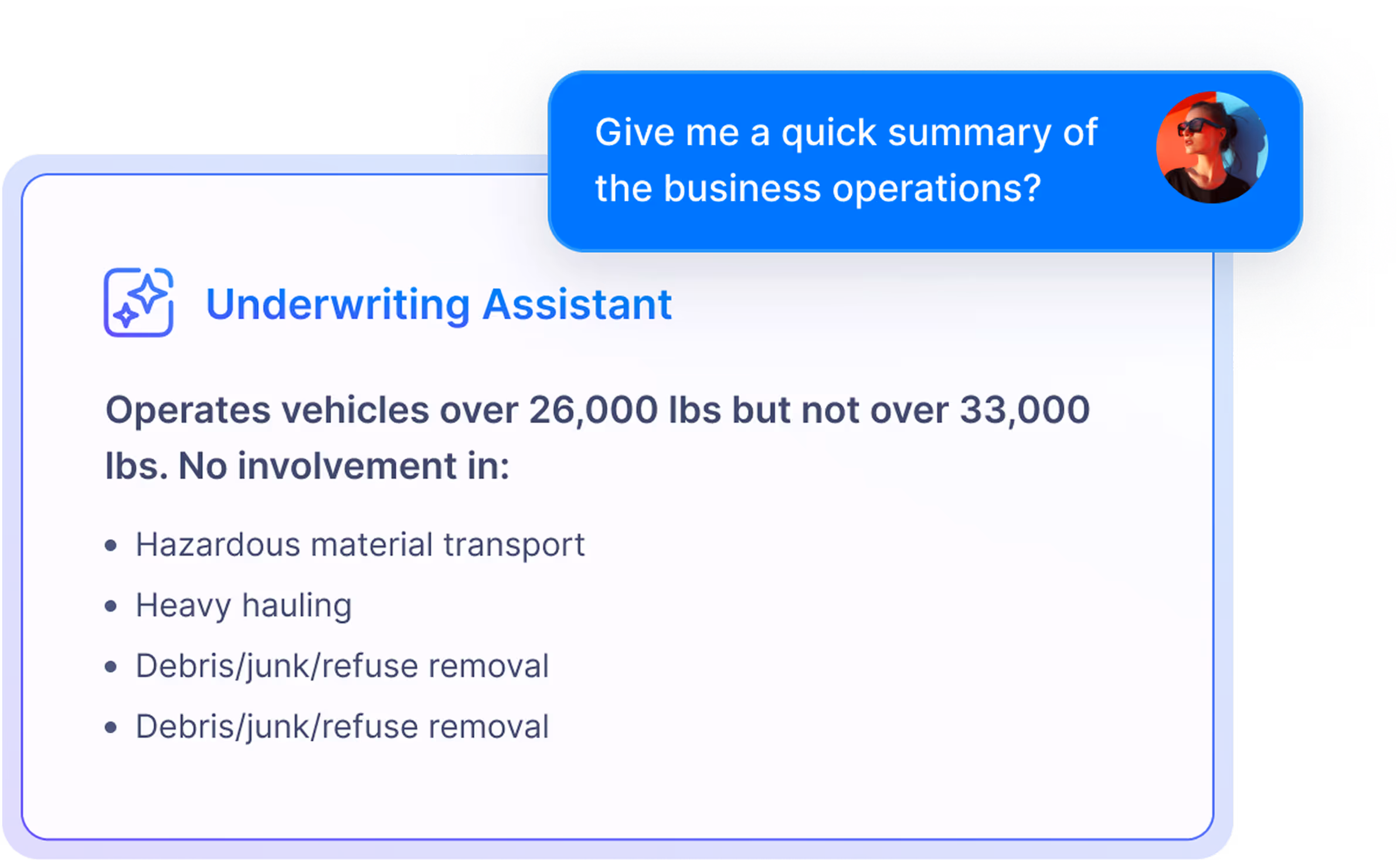 Chat message asking for a quick summary of business operations with a response stating the company operates vehicles over 26,000 lbs but not over 33,000 lbs and is not involved in hazardous material transport, heavy hauling, or debris/junk/refuse removal.