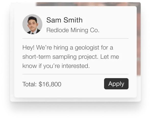 Job listing card with photo of Sam Smith from Redlode Mining Co. seeking a geologist for a short-term sampling project, total pay $16,800, with an Apply button.