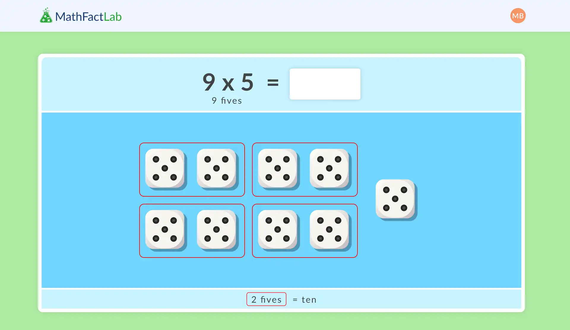 MathFactLab multiplication exercise showing 9 times 5 with groups of five dice arranged in fours and one single die, illustrating 9 fives.