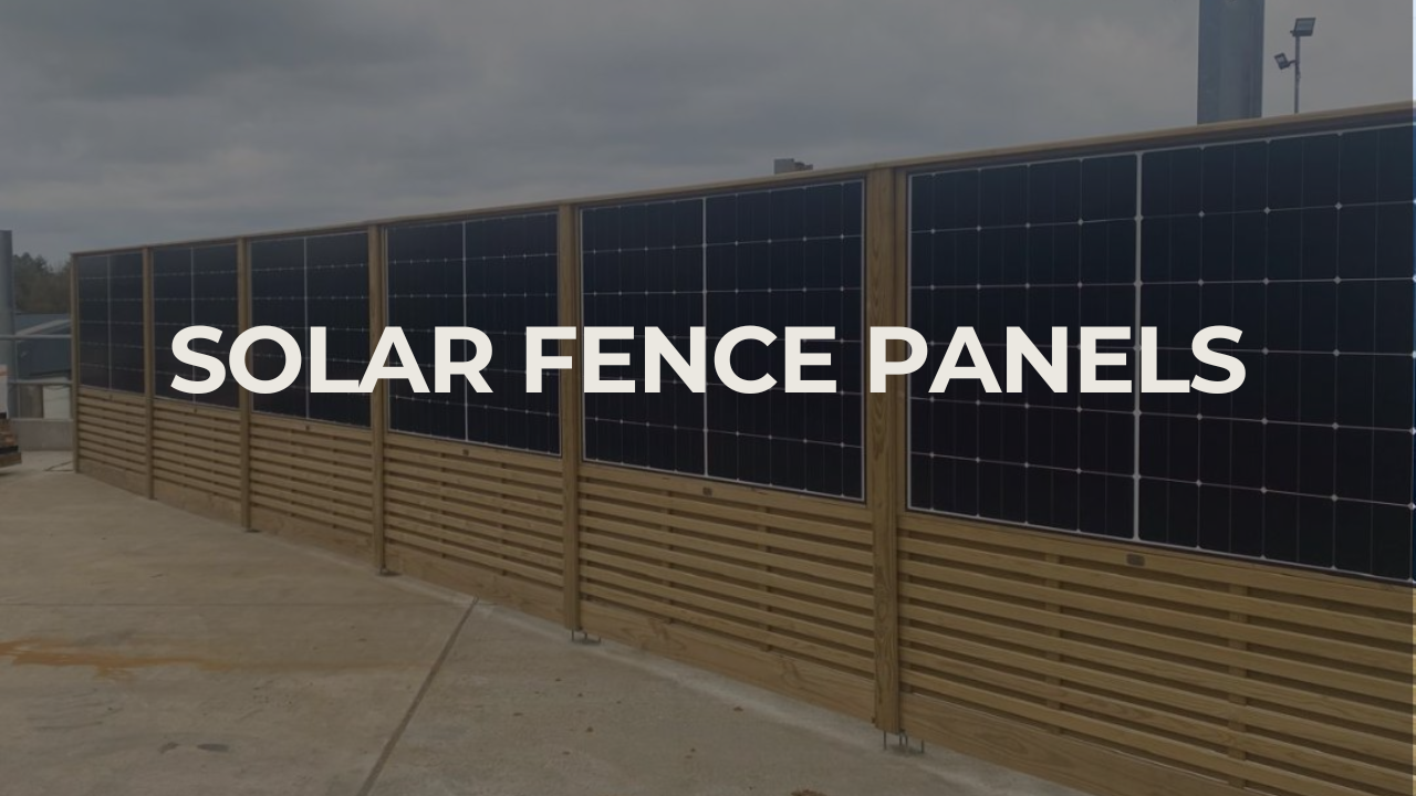 Solar fence panels