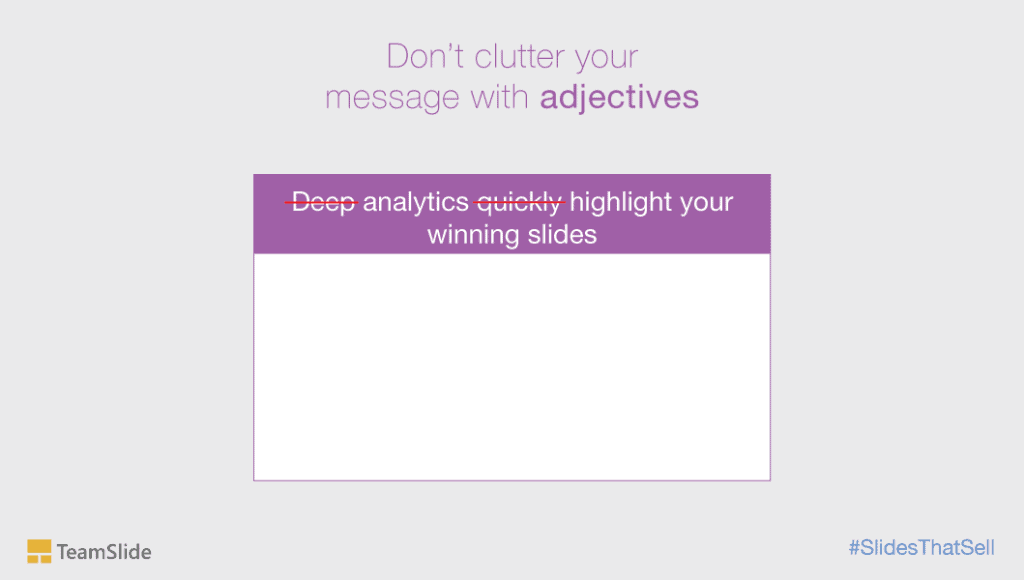 cut adjectives and adverbs in half