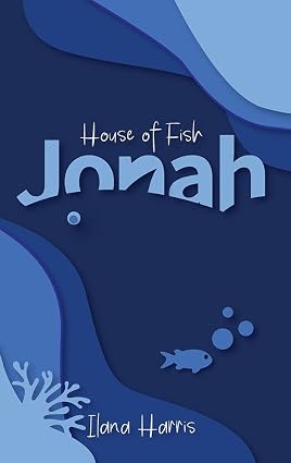 Jonah: House of Fish