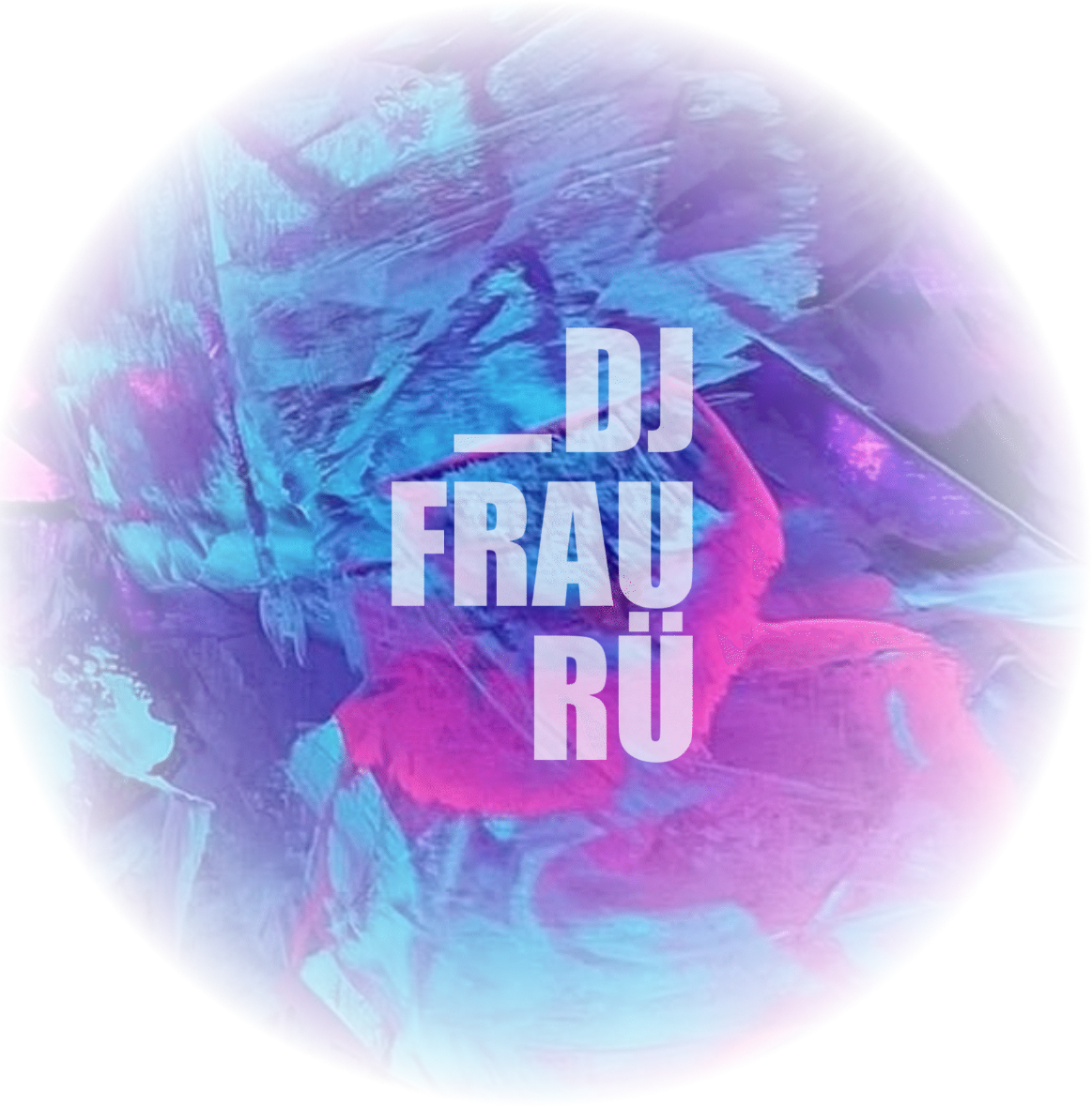 Abstraktes rundes Logo mit blau-violetten und pinken Farbmustern und dem Text '_DJ FRAU RÜ' in weiß.