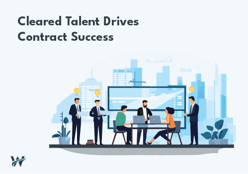 Best Practices for Hiring Cleared Talent for Government Contracts