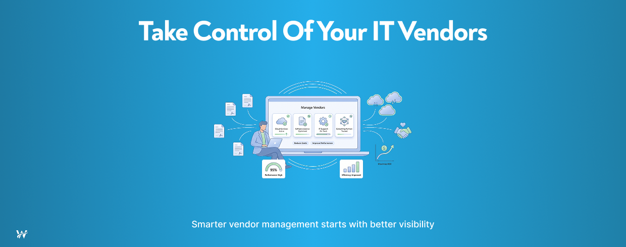 IT Vendor Management: Maximizing Value from Your Technology Investment