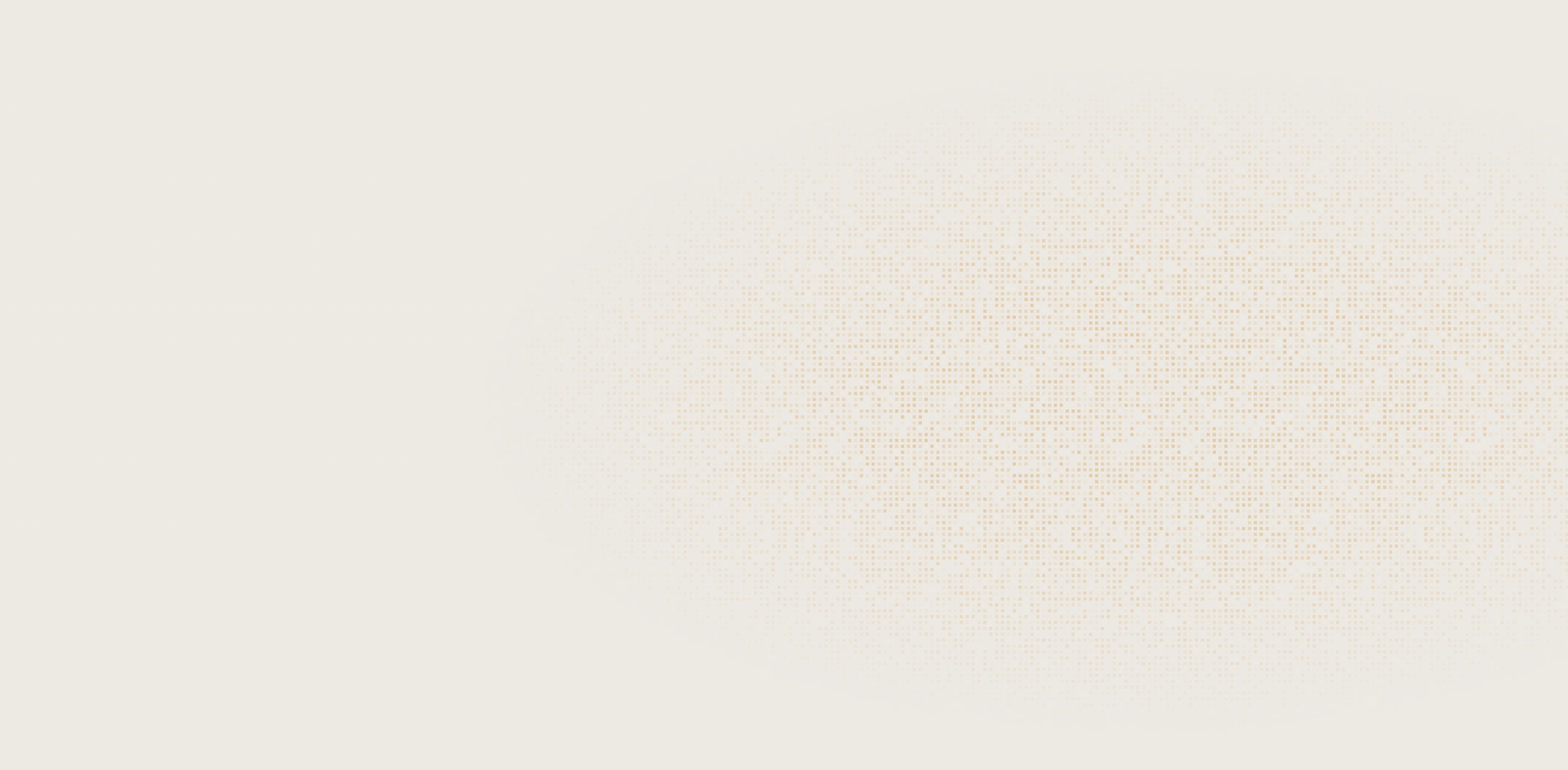 Light beige background with a subtle, fuzzy pattern of small dots concentrated in the middle-right area.