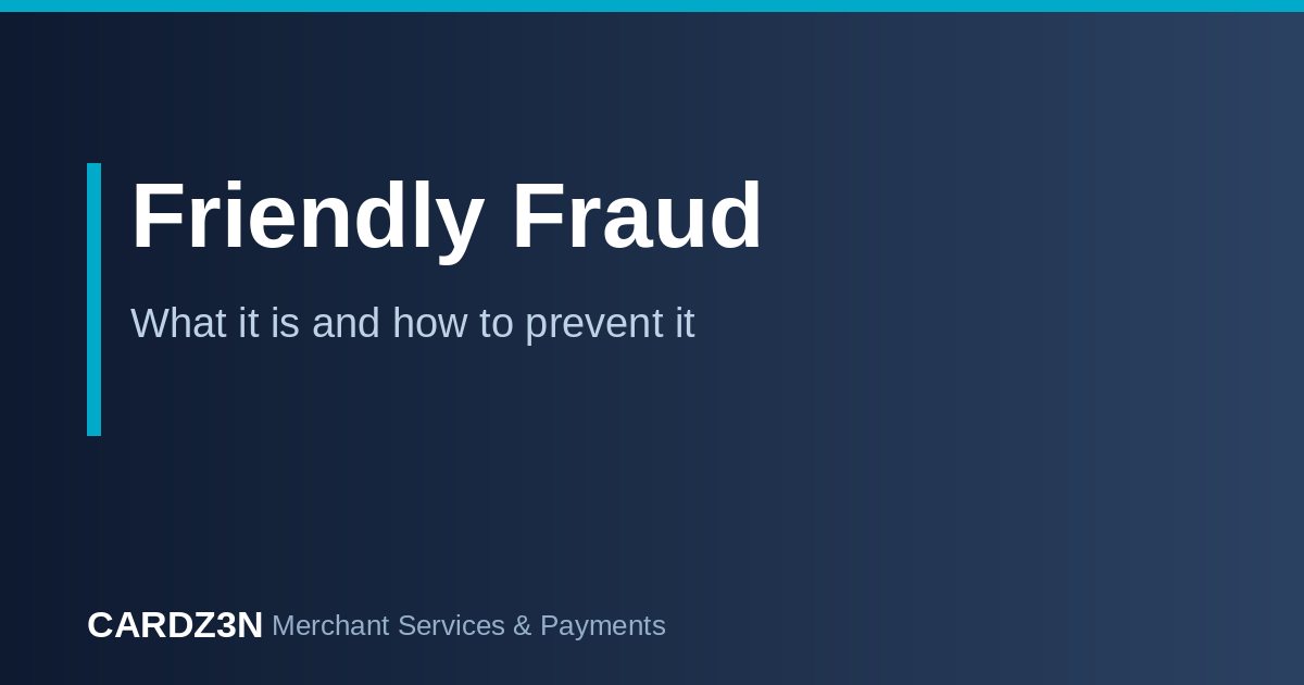 Friendly fraud: what it is and how to prevent it