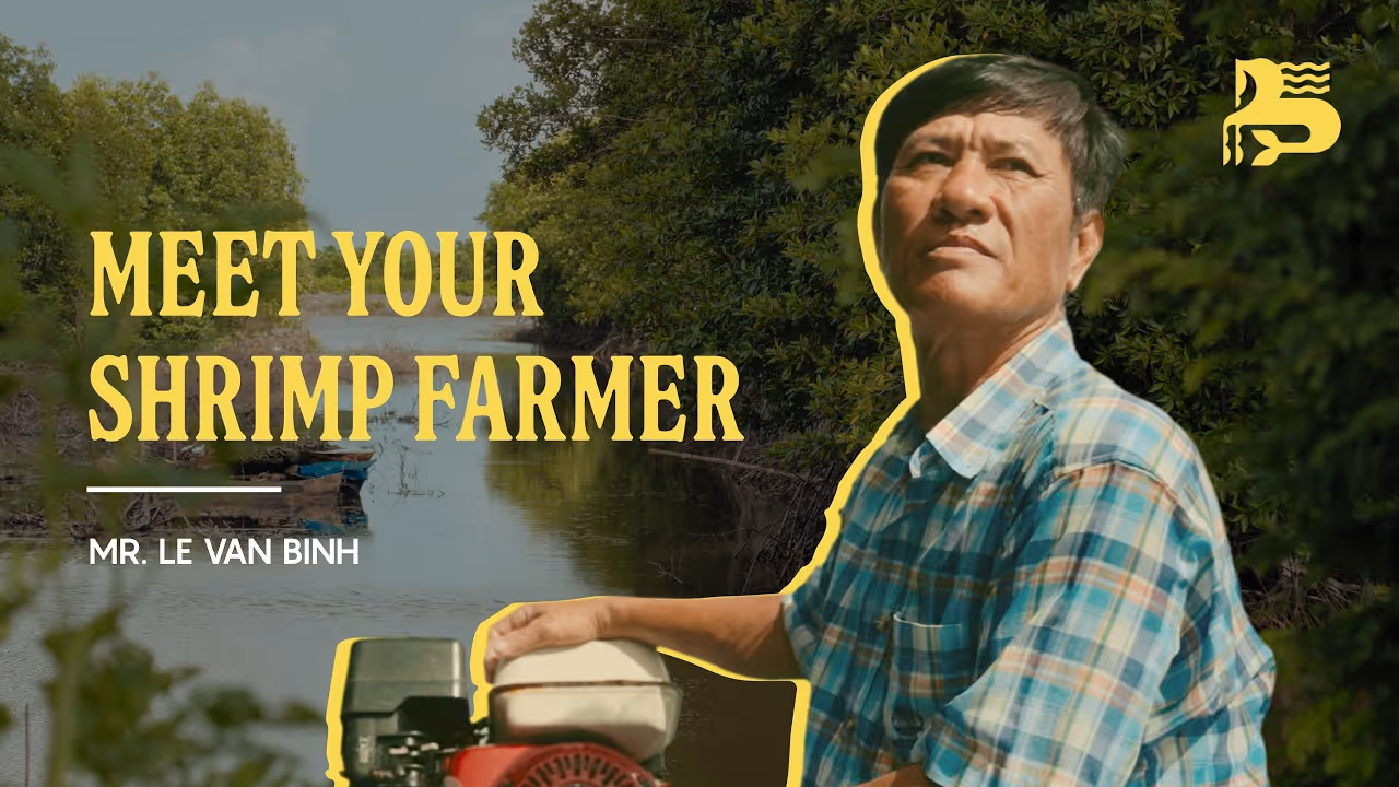 Decades of Care Behind Every Shrimp | Farmer Stories: Le Van Binh