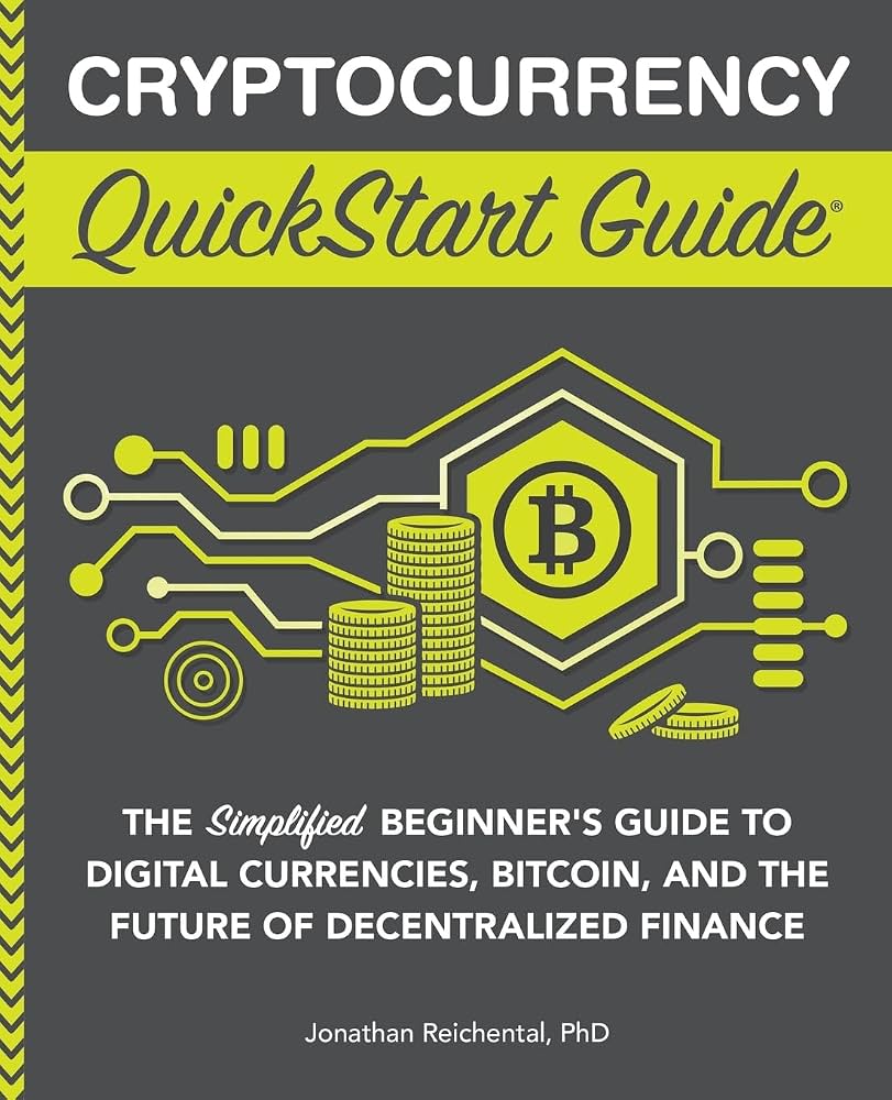 Cryptocurrency QuickStart Guide by Jonathan Reichental