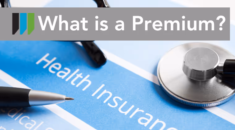 Wells insurance banner with text  What is a Premium?