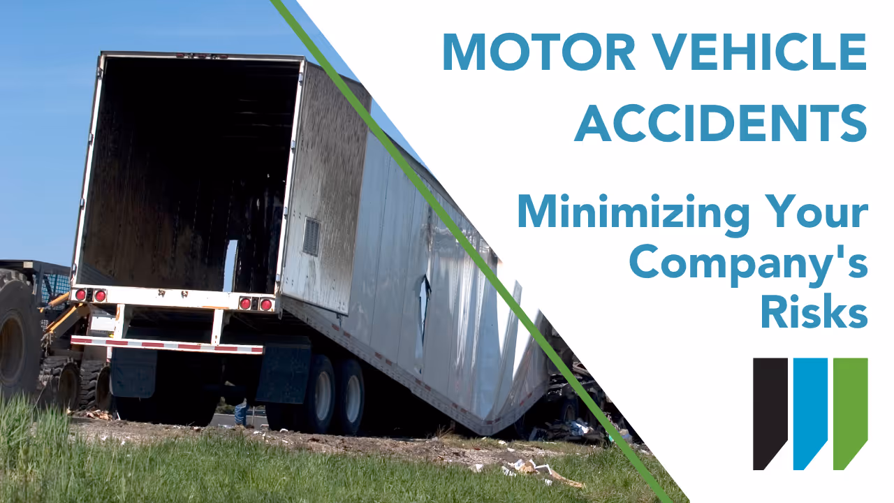 Wells insurance banner with text Motor Vehicle Accidents - Minimizing Your Company's Risks