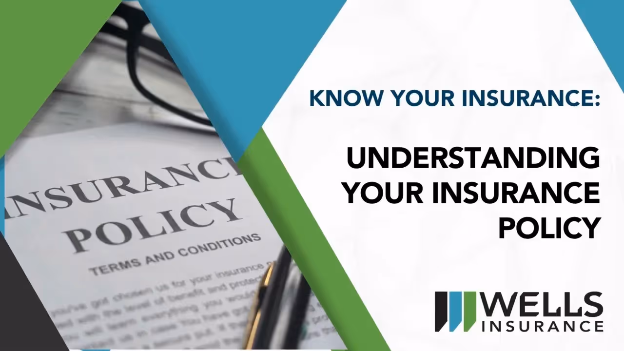 Know your insurance: Understanding your policy