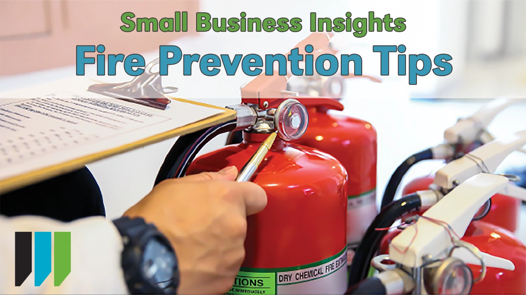 A bannerwith text Small Business Insights - Fire Prevention Tips