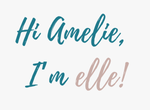 Text greeting saying 'Hi Amelie, I'm elle!' in teal and light pink cursive fonts on a white background.