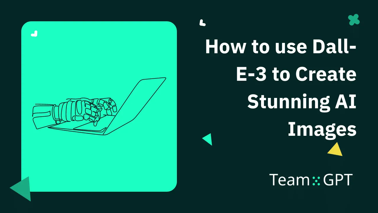 How to use Dall-E-3 to Create Stunning AI Images in 2024