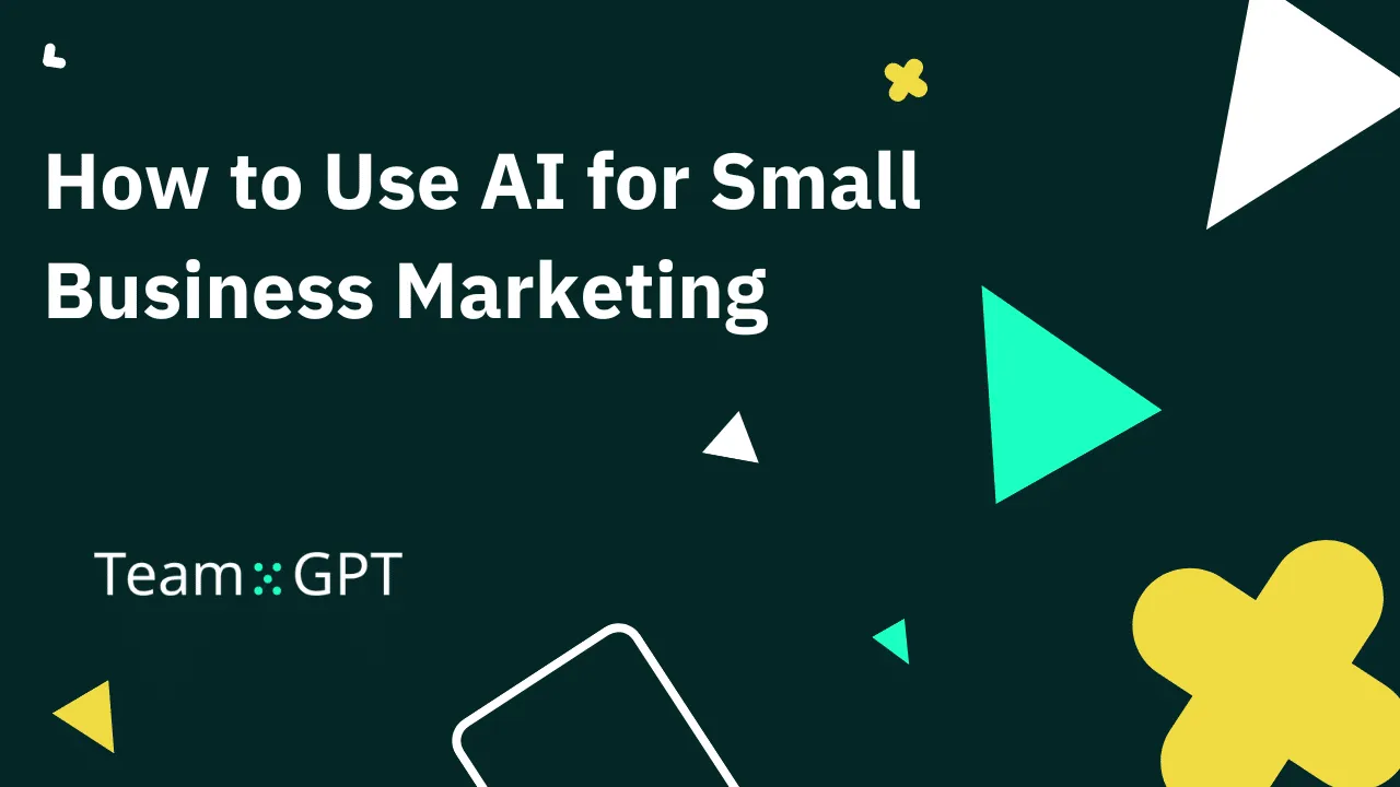 How to Use AI for Small Business Marketing