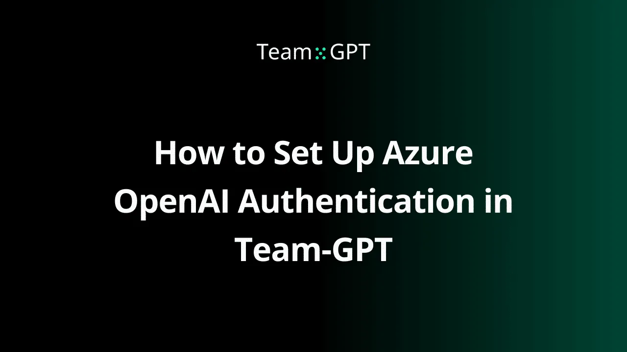 image with text on how to set up azure openai authentication