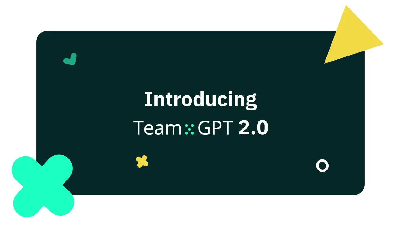 Team-GPT 2.0 update