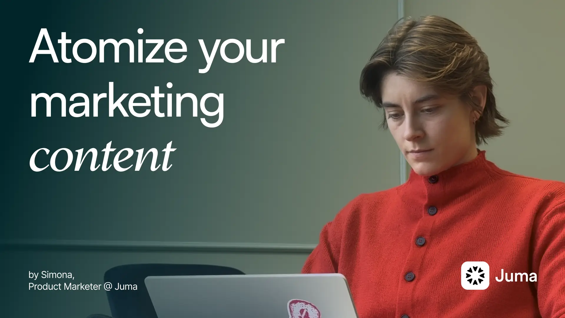 Atomize Marketing Content with Juma