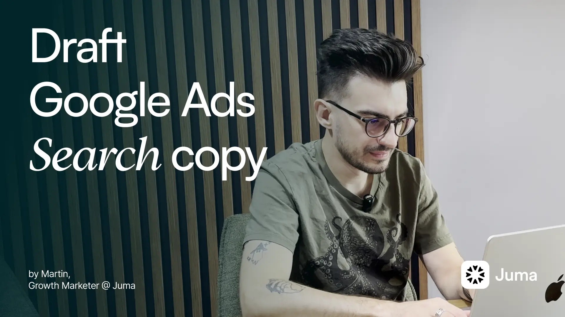 Google Search Ads copy with Juma