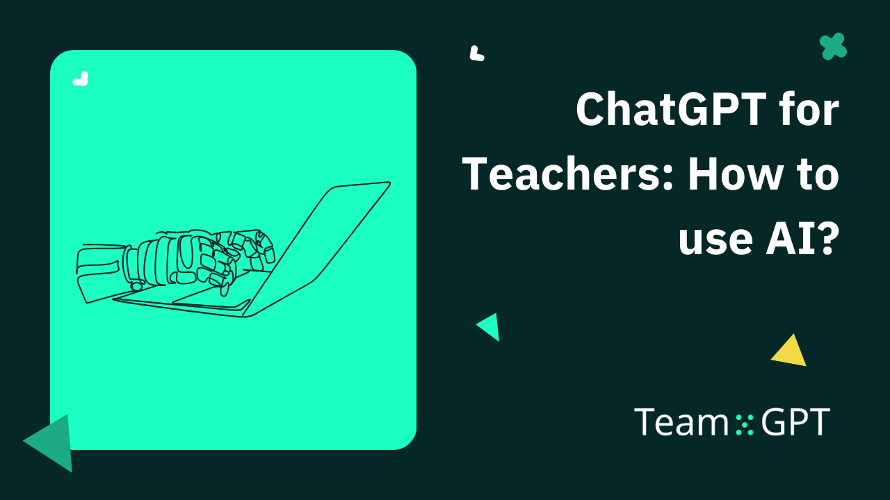 ChatGPT for Teachers: How to use AI in 2026