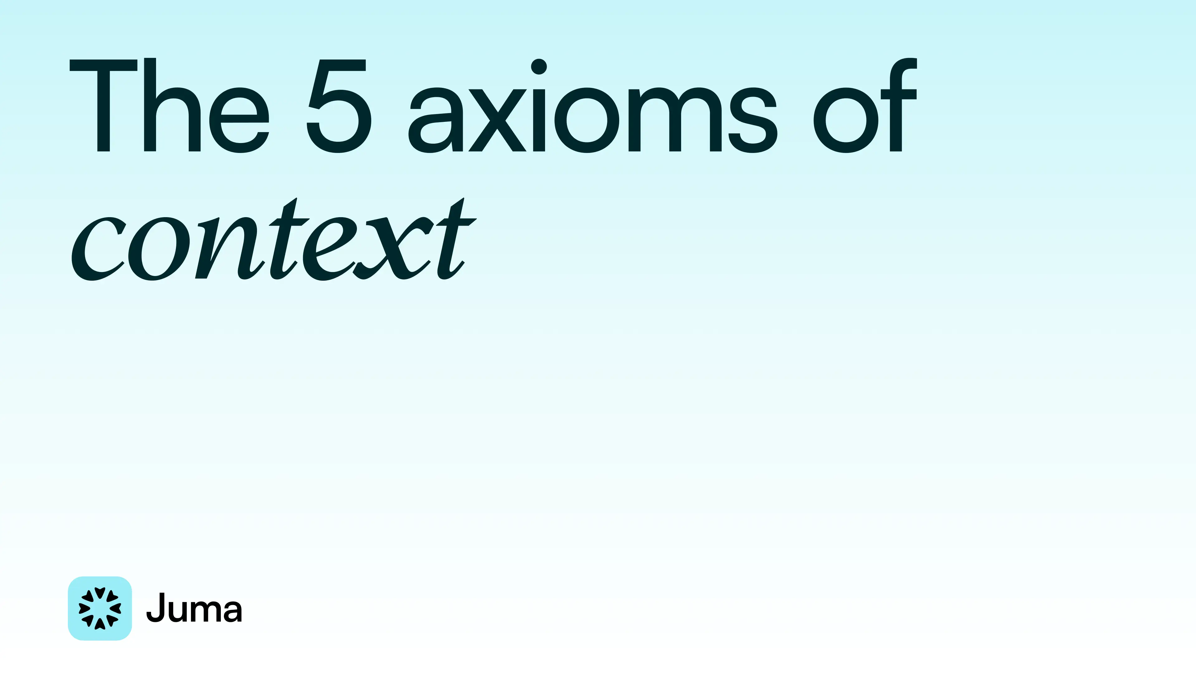 The 5 axioms of context