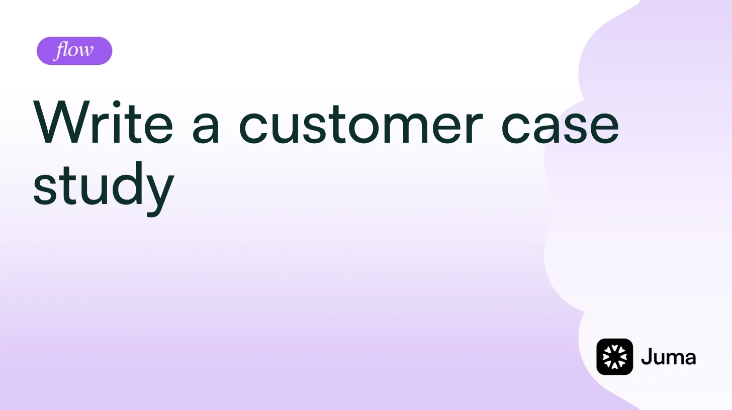 Write a customer case study