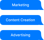 Three blue speech bubbles labeled Marketing, Content Creation, and Advertising stacked vertically.