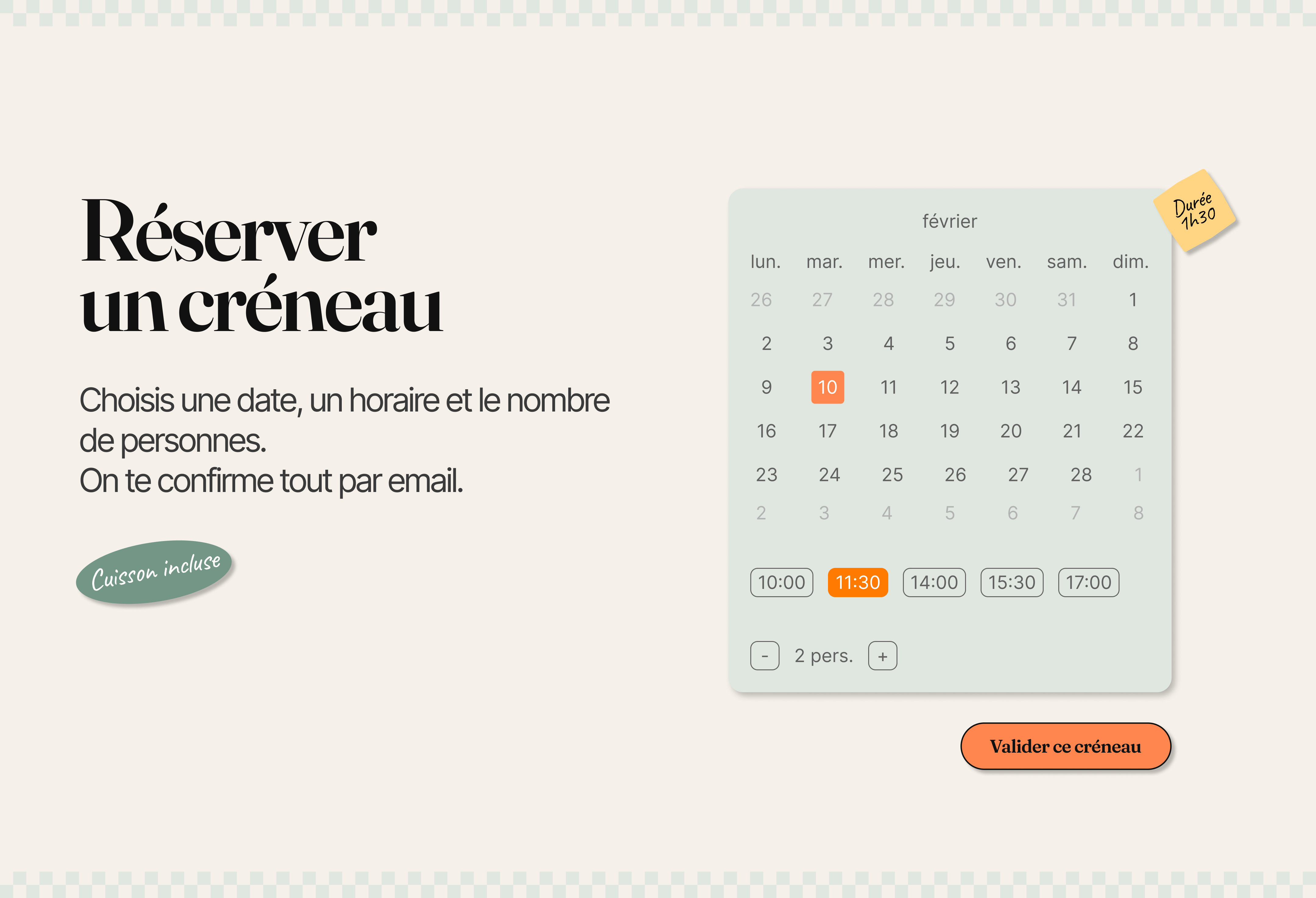 Interface de réservation avec calendrier affichant février, date sélectionnée le 10, heure sélectionnée 11h30, option pour nombre de personnes à 2, bouton orange « Valider ce créneau ».