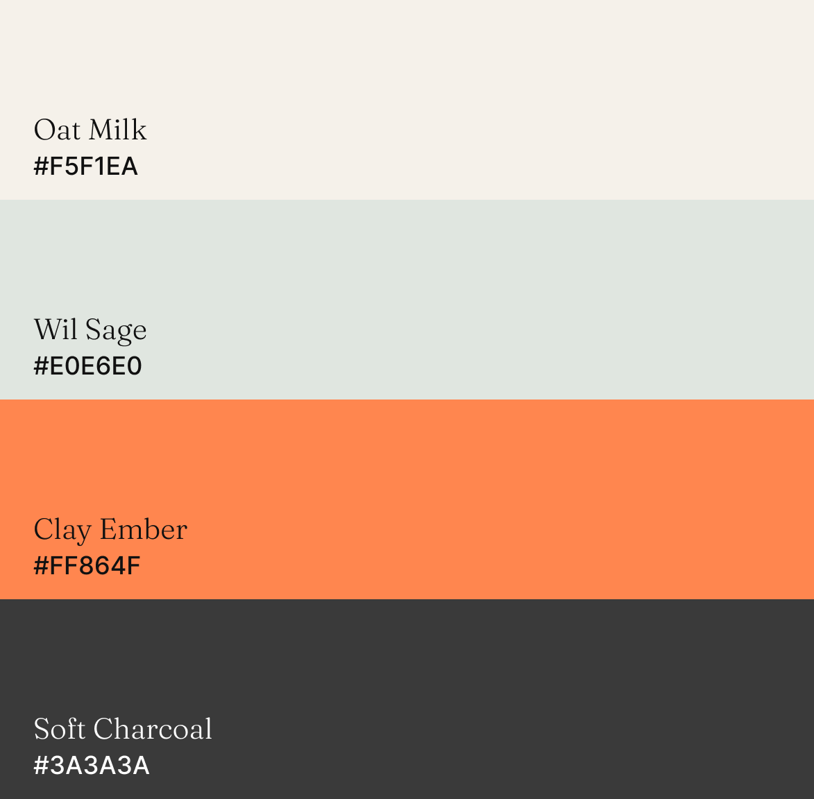 Palette de couleurs comprenant Oat Milk #F5F1EA, Wil Sage #E0E6E0, Clay Ember #FF864F et Soft Charcoal #3A3A3A.